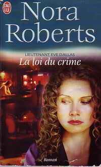 Livrenpoche : Lieutenant Eve Dallas Tome XI : La loi du crime - Nora Roberts - Livre