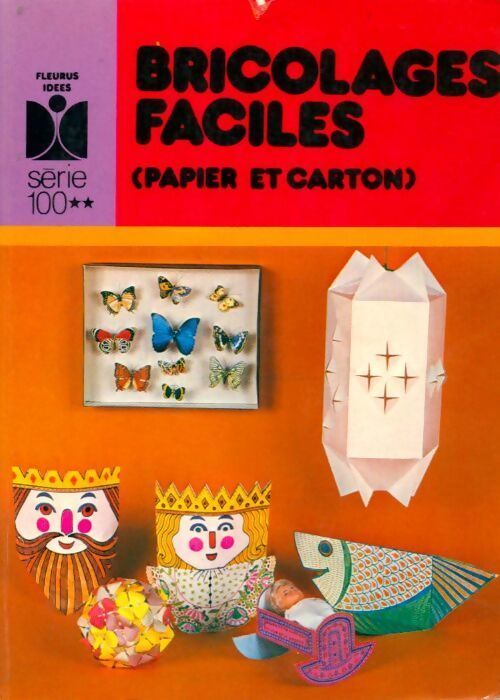 Bricolages faciles : Papier et carton - X - Livre