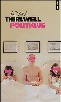 Livrenpoche : Politique - Adam Thrilwell - Livre