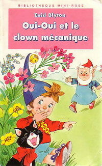 Livrenpoche : Oui-Oui et le clown mécanique - Enid Blyton - Livre