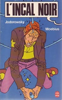 Livrenpoche : L'incal noir - Alexandro Jodorowsky, Moebius - Livre