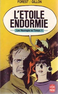 Les naufragés du temps Tome I : L'étoile endormie - Paul Gillon - Livre