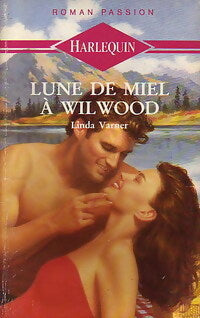 Livrenpoche : Lune de miel à Wilwood - Linda Varner - Livre