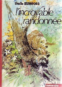 Livrenpoche : L'incroyable randonnée - Sheila Burnford - Livre