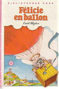 Livrenpoche : Félicie en ballon - Enid Blyton - Livre