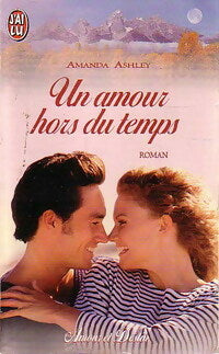 Livrenpoche : Un amour hors du temps - Amanda Ashley - Livre