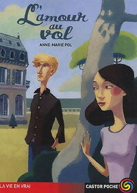Livrenpoche : L'amour au vol - Anne-Marie Pol - Livre