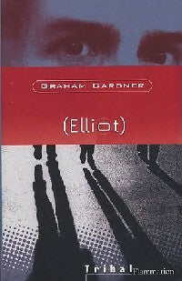 Elliot - Graham Gardner -  Tribal - Livre