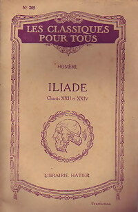 Livrenpoche : Iliade (Chants XXII à XXIV) - Homère - Livre