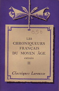 Livrenpoche : Les chroniqueurs français du Moyen Age (extraits) Tome II - Collectif - Livre
