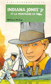 Livrenpoche : Indiana jones Jr et la montagne de feu - William McCay - Livre