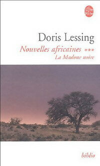 Livrenpoche : Nouvelles africaines Tome III : La madone noire - Doris Lessing - Livre
