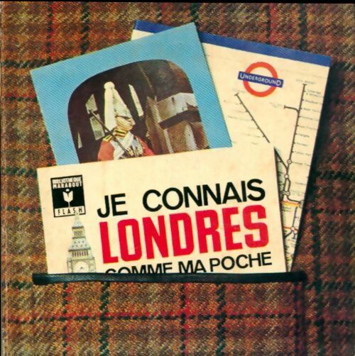 Livrenpoche : Je connais Londres comme ma poche - X - Livre
