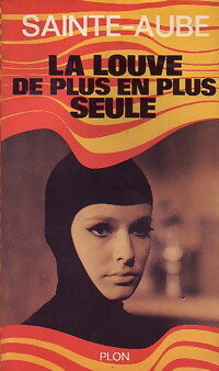 Livrenpoche : La Louve de plus en plus seule - Albert Sainte-Aube - Livre