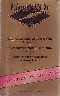 Livrenpoche : Chacun son goût, Monsieur Reid ! / Un héritier pour l'hacienda / Portrait d'un don juan - Kay Thorpe, Barbara Boswell, Ellen James - Livre
