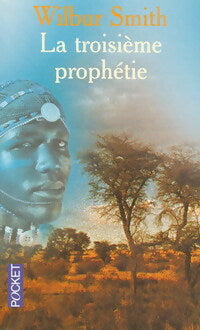 Livrenpoche : La troisième prophétie - Wilbur A. Smith - Livre