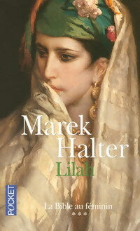 Livrenpoche : La Bible au féminin Tome III : Lilah - Marek Halter - Livre