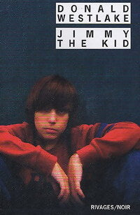 Jimmy the kid - Donald E. Westlake - Livre