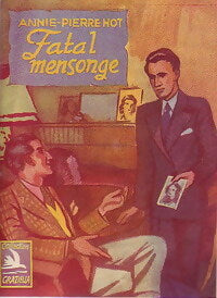 Livrenpoche : Fatal mensonge - Annie-Pierre Hot - Livre