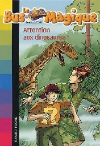 Livrenpoche : Attention aux dinosaures ! - Joanna Cole - Livre