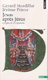Livrenpoche : Jésus après Jésus - Gérard Mordillat, Jérôme Prieur - Livre