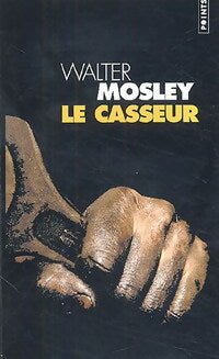 Livrenpoche : Le casseur - Walter Mosley - Livre