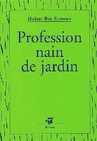 Livrenpoche : Profession : nain de jardin - Hubert Ben Kemoun - Livre