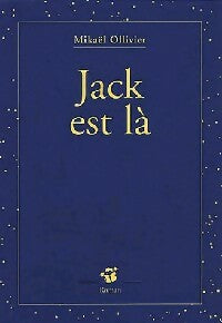 Livrenpoche : Jack est là - Mikaël Ollivier - Livre