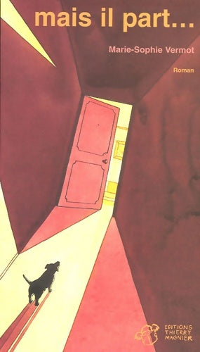 Livrenpoche : Mais il part - Marie-Sophie Vermot - Livre