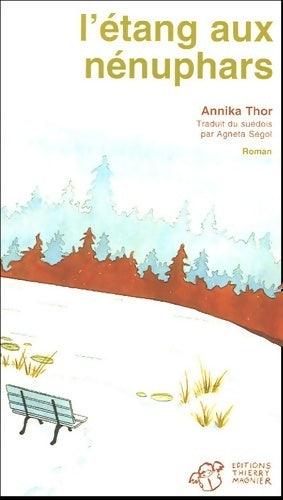 Livrenpoche : L'étang aux nénuphars - Annika Thor - Livre