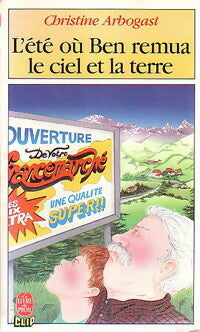 Livrenpoche : L'été où Ben remua le ciel et la terre - Christine Arbogast - Livre
