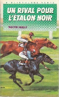 Livrenpoche : Un rival pour l'étalon noir - Walter Farley - Livre