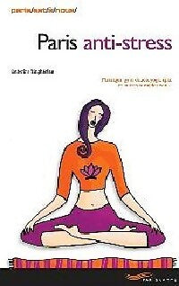 Livrenpoche : Paris anti-stress - Catherine Tinghérian - Livre