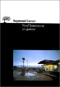 Livrenpoche : Neuf histoires et un poème - Raymond Carver - Livre