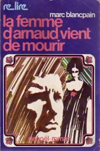 Livrenpoche : La femme d'Arnaud vient de mourir - Marc Blancpain - Livre
