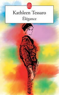 Livrenpoche : Elégance - Kathleen Tessaro - Livre