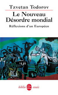 Livrenpoche : Le nouveau désordre mondial. Réflexions d'un européen - Tzvetan Todorov - Livre