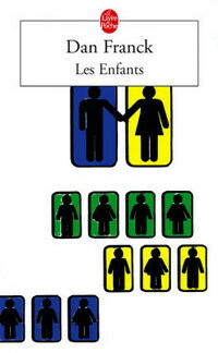 Livrenpoche : Les enfants - Dan Franck - Livre