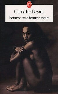 Livrenpoche : Femme nue, femme noire - Calixthe Beyala - Livre
