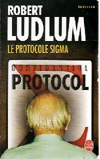 Livrenpoche : Le protocole Sigma - Robert Ludlum - Livre
