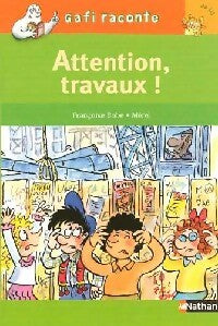 Livrenpoche : Attention, travaux ! - Françoise Bobe - Livre