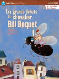 Livrenpoche : Les grands débuts du chevalier Bill Boquet - Didier Lévy - Livre