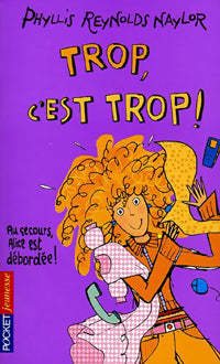 Livrenpoche : Trop, c'est trop ! - Phyllis Reynolds Naylor - Livre