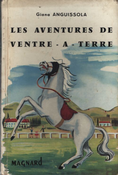 Les aventures de Ventre-à-Terre - Giana anguissola - Livre