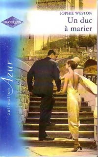 Livrenpoche : Un duc à marier - Sophie Weston - Livre