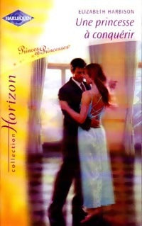 Livrenpoche : Une princesse à conquérir - Elizabeth Harbison - Livre