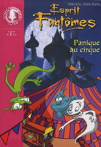 Livrenpoche : Esprit fantômes Tome V : Panique au cirque - Didier Julia - Livre
