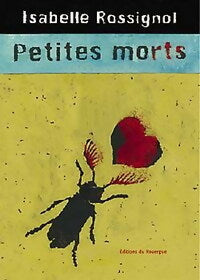 Livrenpoche : Petites morts - Isabelle Rossignol - Livre