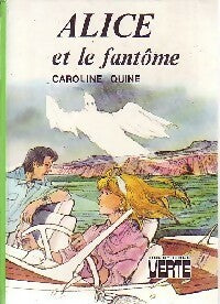 Livrenpoche : Alice et le fantôme - Caroline Quine - Livre