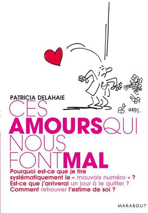 Livrenpoche : Ces amours qui nous font mal - Patricia Delahaie - Livre